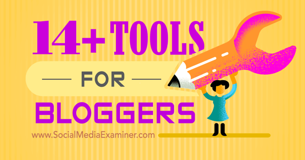 Blogger-Tools für allgemeine Aufgaben