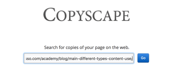 Copyscape kann Ihnen helfen, kopierten oder plagiierten Inhalt zu finden, auch wenn Sie ihn sonst nicht gefunden hätten.