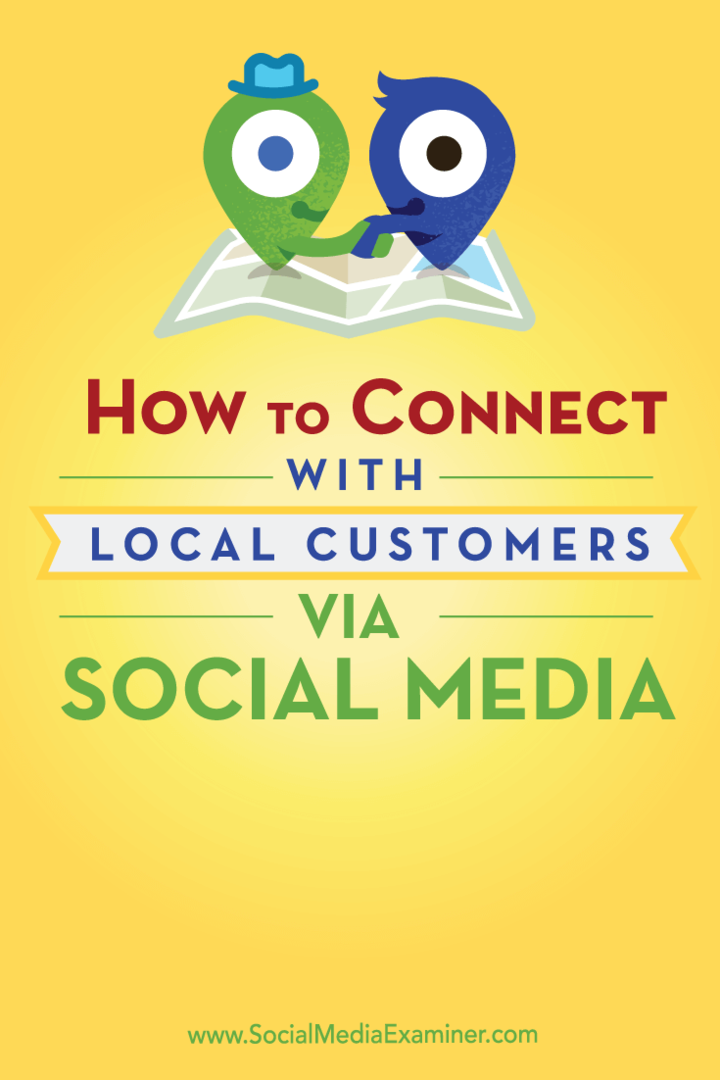 So verbinden Sie sich über soziale Medien mit lokalen Kunden: Social Media Examiner
