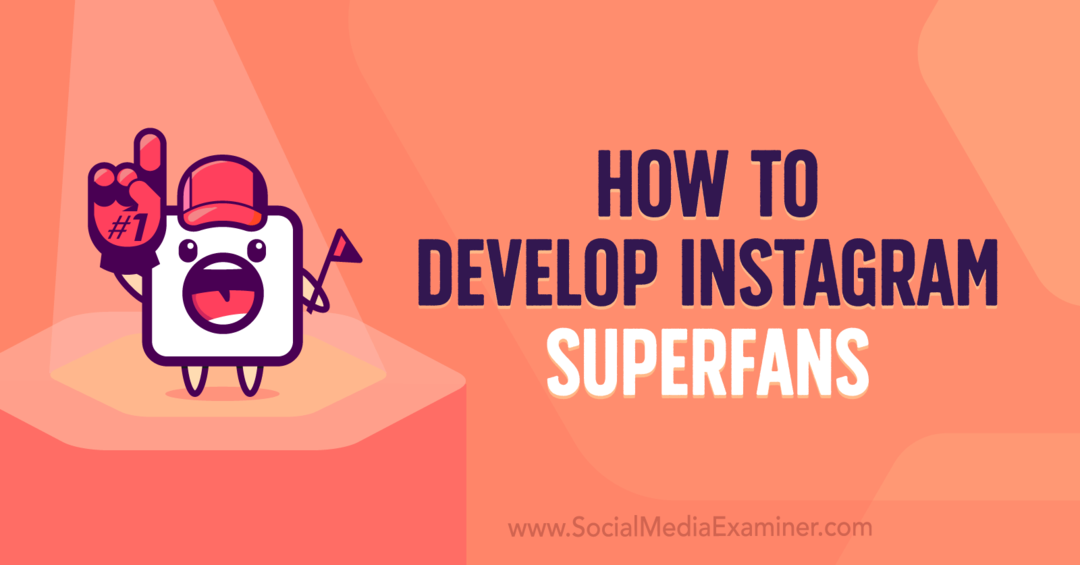 How to Develop Instagram Superfans mit Erkenntnissen von Jade Beason im Social Media Marketing Podcast.