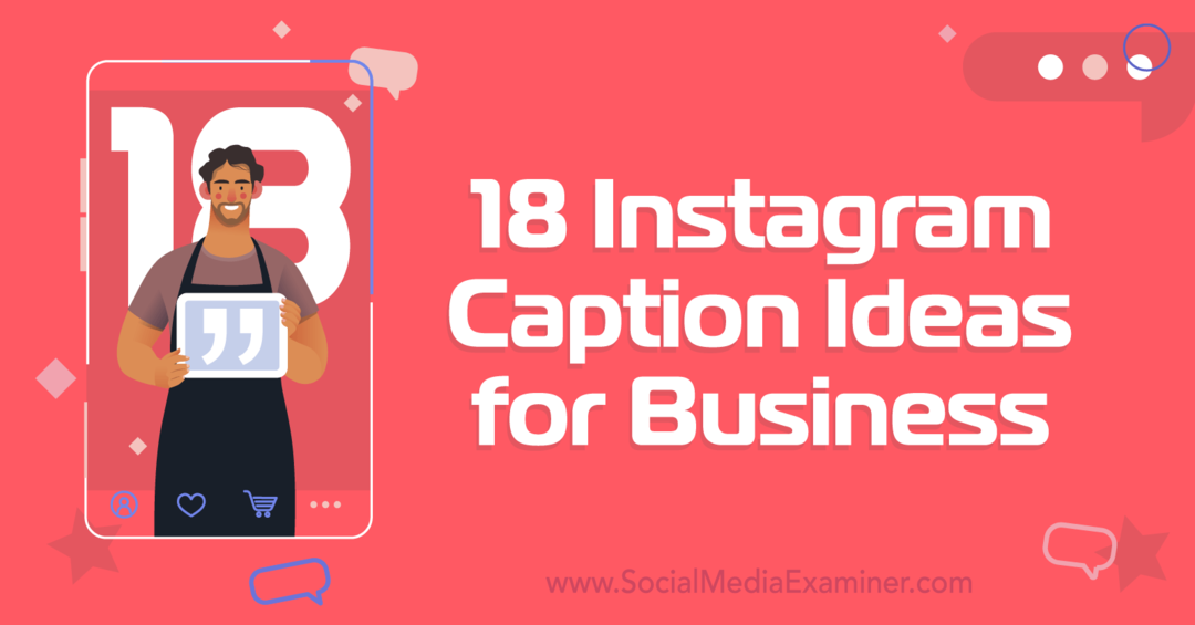 18 Ideen für Instagram-Untertitel für Business-Social Media Examiner