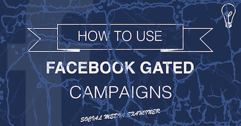 Facebook-Gated-Kampagnen