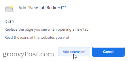 Klicken Sie auf Erweiterung hinzufügen, um das Hinzufügen der Erweiterung „Neue Tab-Umleitung“ zu Chrome abzuschließen