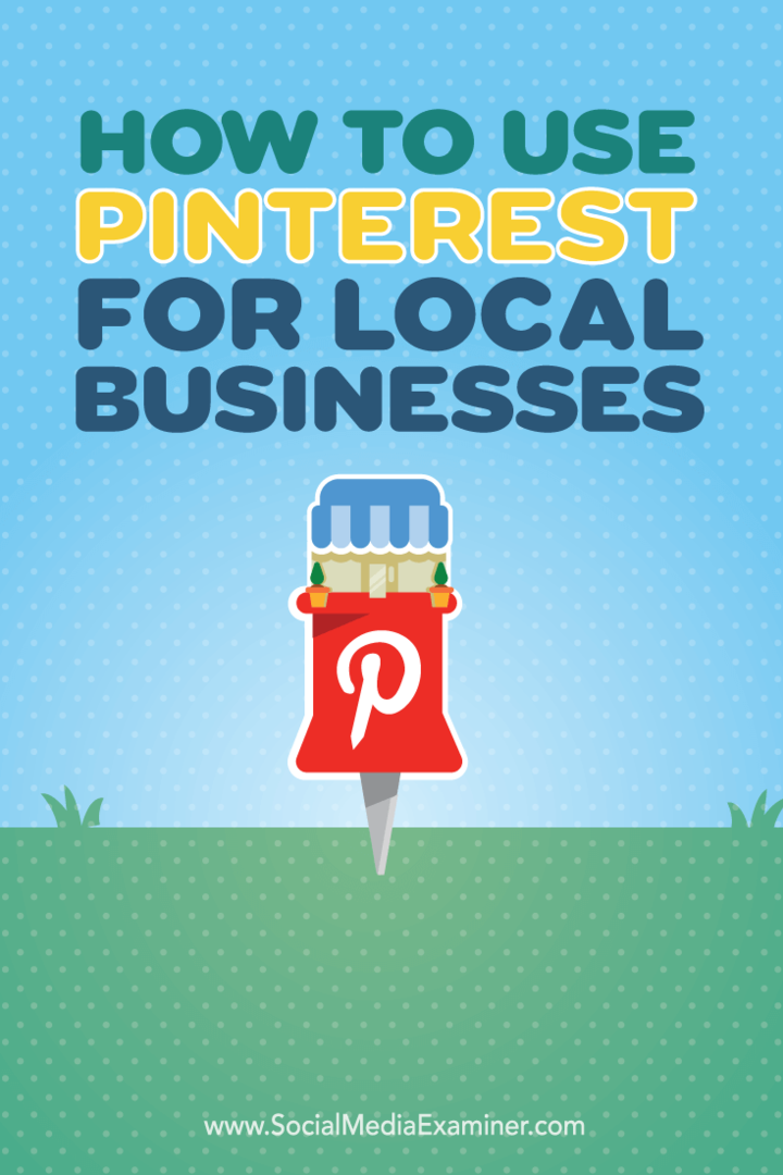 So verwenden Sie Pinterest für lokale Unternehmen: Social Media Examiner