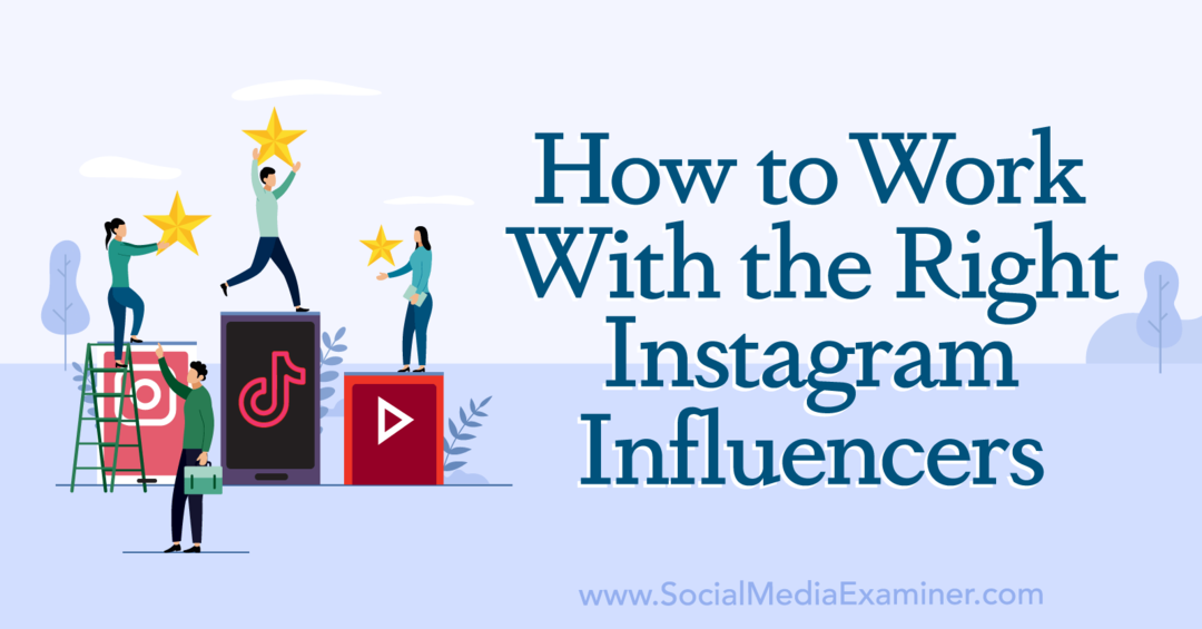 So arbeiten Sie mit dem richtigen Instagram Influencers-Social Media Examiner