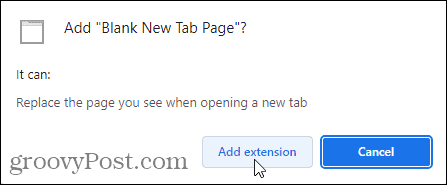 Klicken Sie auf Erweiterung hinzufügen, um die Erweiterung „Leere Seite für neue Registerkarten“ zu Chrome hinzuzufügen