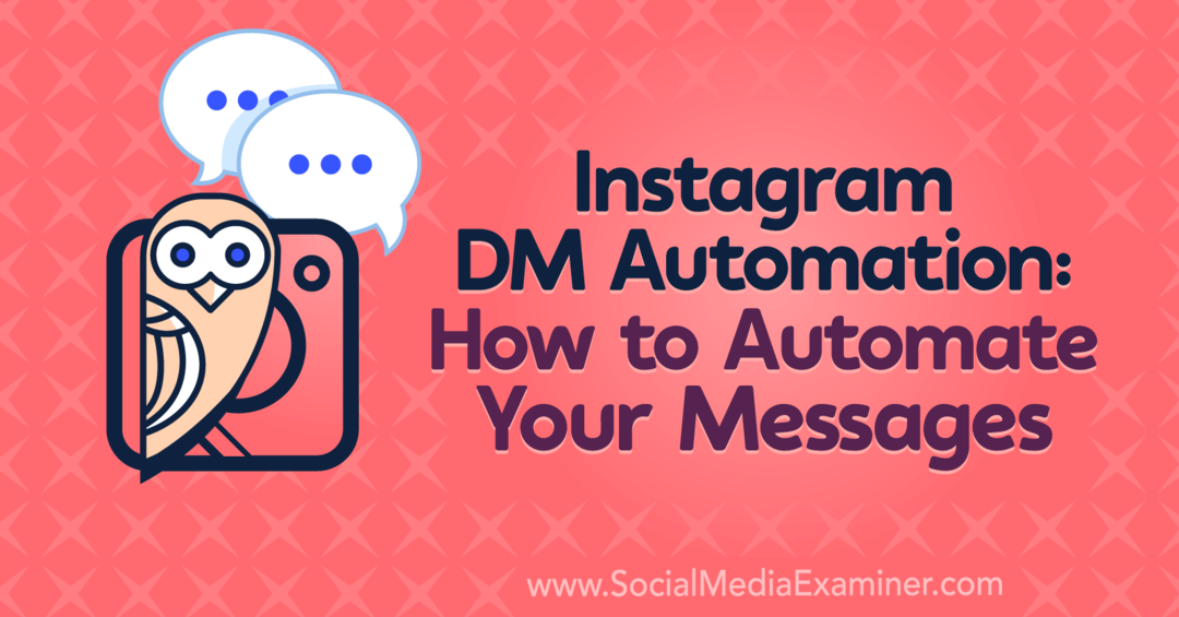 Instagram DM Automation: So automatisieren Sie Ihre Nachrichten mit Erkenntnissen von Natasha Takahashi im Social Media Marketing Podcast.