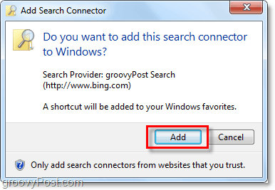 Klicken Sie auf Hinzufügen, wenn das Fenster zum Hinzufügen des Windows 7-Suchconnectors angezeigt wird