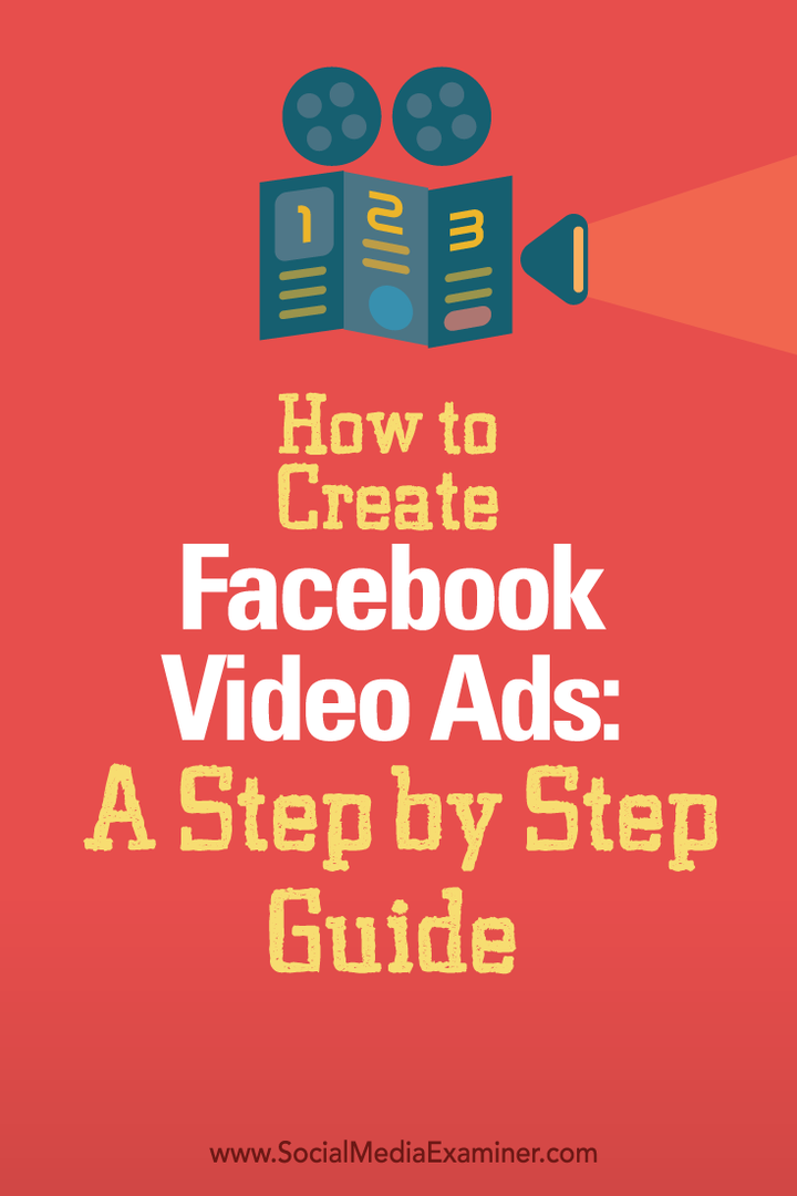 So erstellen Sie Facebook-Videoanzeigen: Eine Schritt-für-Schritt-Anleitung: Social Media Examiner