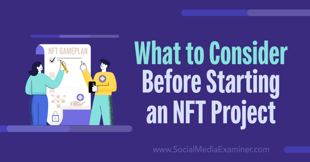 Was-ist-vor-dem-Start-eines-NFT-Projekts-zu-bedenken-Social-Media-Examiner