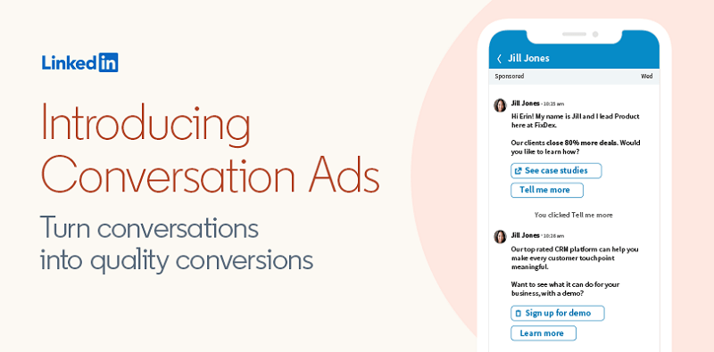 LinkedIn fügt Conversation Ads hinzu, ein neues Messaging-Anzeigenformat, mit dem B2B-Vermarkter potenzielle Kunden auf persönlichere Weise ansprechen können
