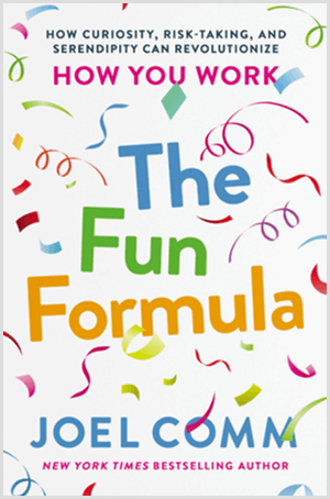 Die Fun Formula von Joel Comm hat einen Buchumschlag mit bunten Konfetti und weißem Hintergrund.