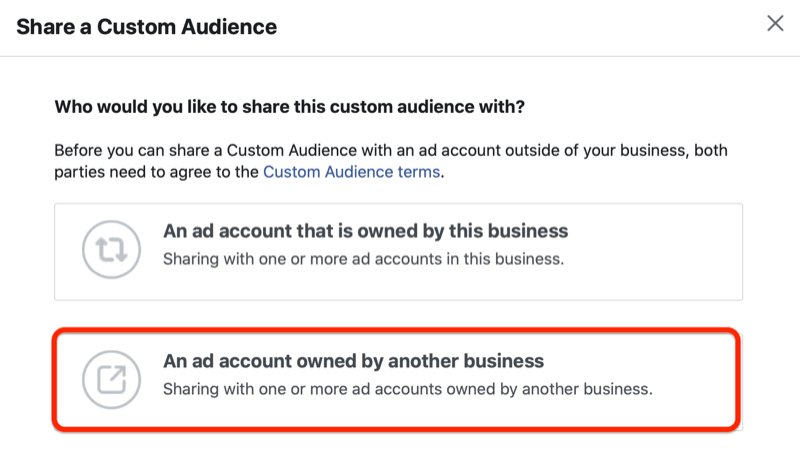 Der Facebook-Anzeigenmanager teilt ein benutzerdefiniertes Zielgruppenmenü mit der Option "Ein Anzeigenkonto eines anderen Unternehmens"